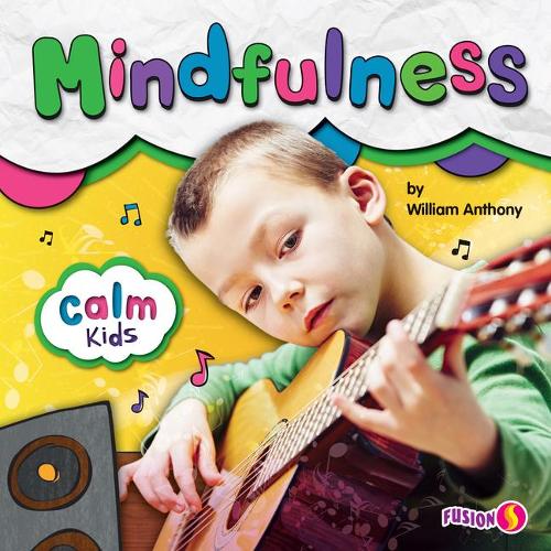 Mindfulness: (Calm Kids)