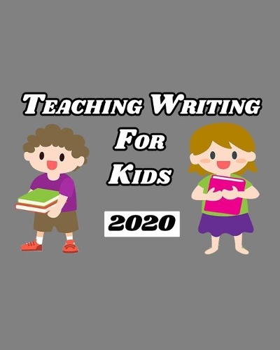 Teaching Writing For Kids 2020