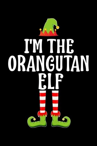 I'm the Orangutan Elf