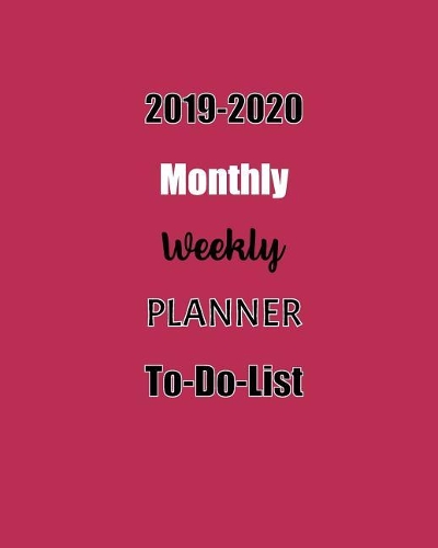 2019-2020 Monthly Weekly Planner To-Do-List