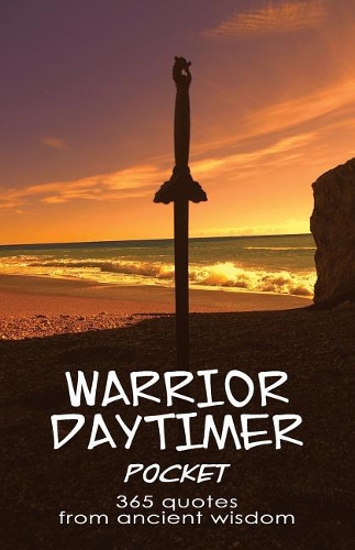 Warrior Daytimer Pocket: 365 Quotes from Ancient Wisdom