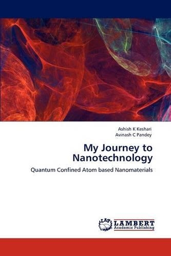 My Journey to Nanotechnology: (English)