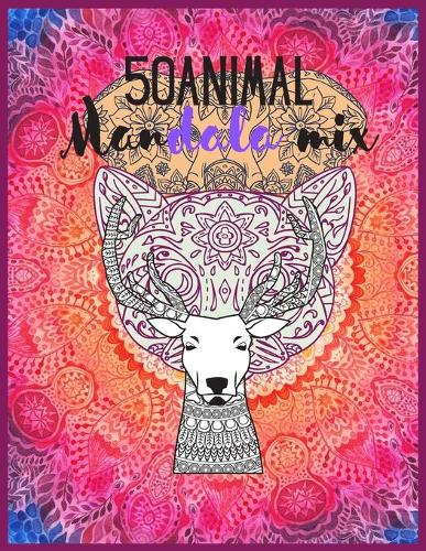 50 animal mandala Mix: 50 mandala coloring book 8.5x11 100pages