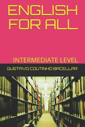 English for All: Intermediate Level