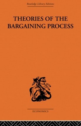 Theories of the Bargaining Process: (English)