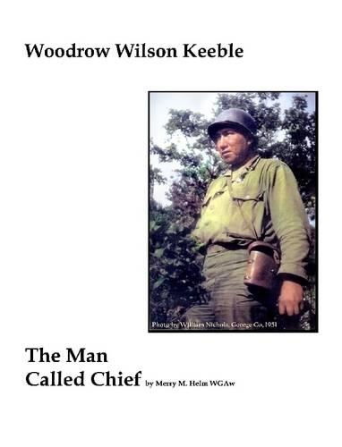 Woodrow Wilson Keeble: The Man Called Chief