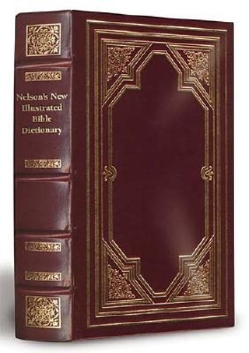 Nelson's New Illustrated Bible Dictionary