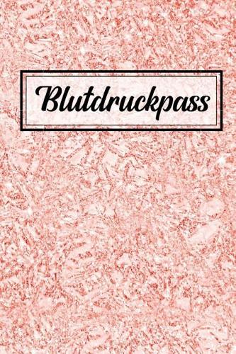 Blutdruckpass: DIN A5 - Blutdruckpass - Langzeitmessung Notizbuch - Blutdruck Kalender - Tagebuch Tabelle - Gesundheit Pass - EKG