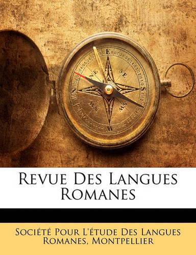 Revue Des Langues Romanes: (French)