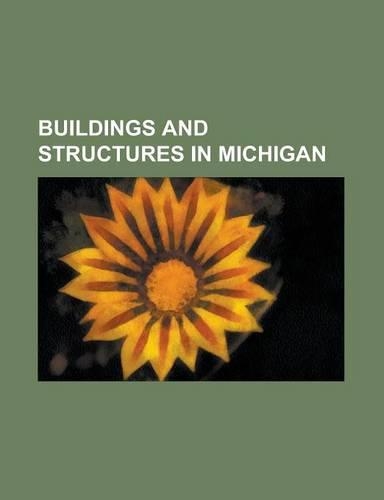 Buildings and Structures in Michigan