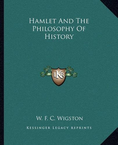 Hamlet And The Philosophy Of History