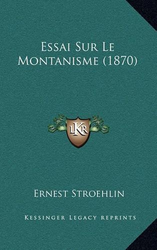 Essai Sur Le Montanisme (1870)
