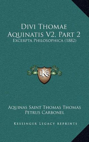 Divi Thomae Aquinatis V2, Part 2
