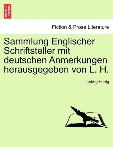 Sammlung Englischer Schriftsteller mit deutschen Anmerkungen herausgegeben von L. H.: (English)