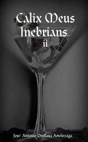 Calix Meus Inebrians II