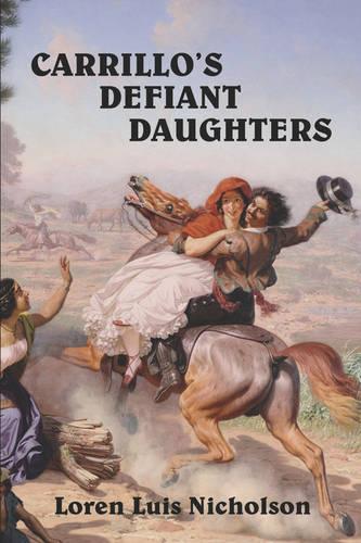 Carrillo's Defiant Daughters