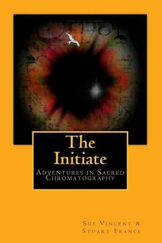 The Initiate: Adventures in Sacred Chromatography(English)