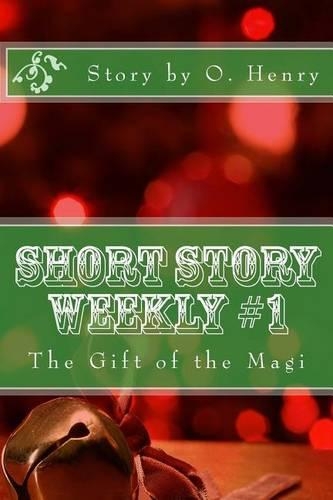 Short Story Weekly #1: The Gift of the Magi(1 Short Story Weekly)