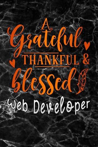 A Grateful Thankful & Blessed Web Developer