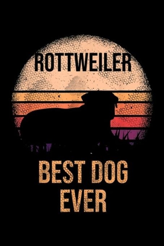 Rottweiler best dog ever