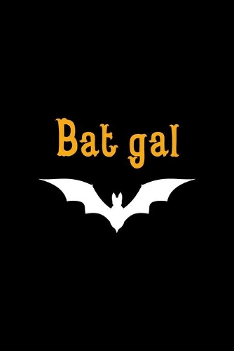 Bat Gal: Notebook Journal Composition Blank Lined Diary Notepad 120 Pages Paperback Black Solid Bat