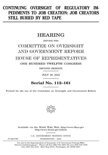 Continuing Oversight of Regulatory Impediments to Job Creation
