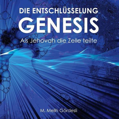 Die Entschlüsselung Genesis