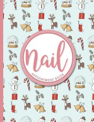 Nail Appointment Book: 7 Columns Appointment Agenda, Appointment Planner, Daily Appointment Books, Christmas Cover(1 Nail Appointment Book)