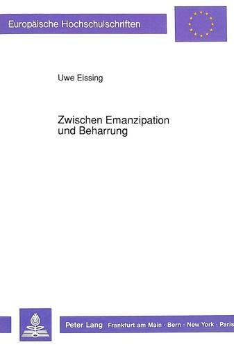 Zwischen Emanzipation Und Beharrung