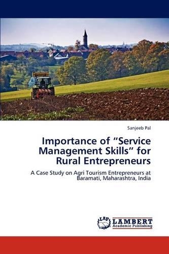 Importance of "Service Management Skills" for Rural Entrepreneurs: (English)