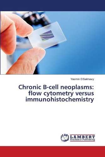 Chronic B-cell neoplasms: flow cytometry versus immunohistochemistry(English)