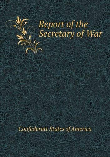 Report of the Secretary of War