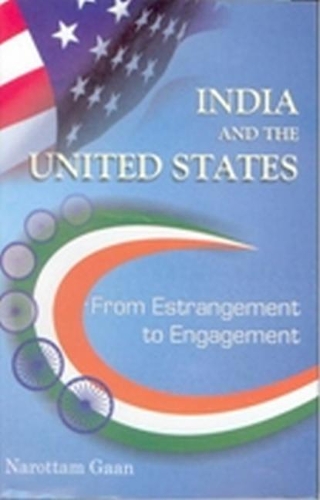 India and the United States: From Estrangement to Engagement