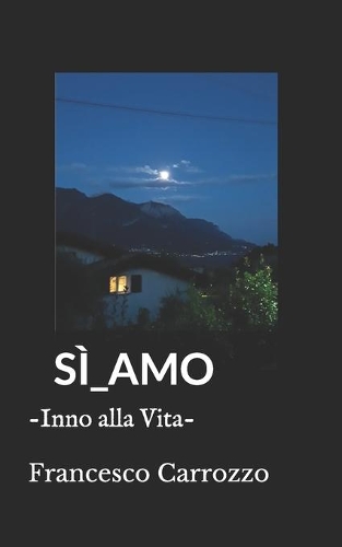 Sì_amo: -Inno alla Vita-