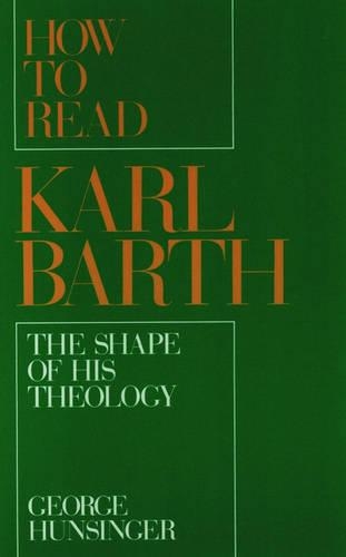 How to Read Karl Barth: The Shape of His Theology(English)