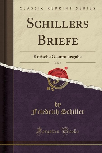 Schillers Briefe, Vol. 4