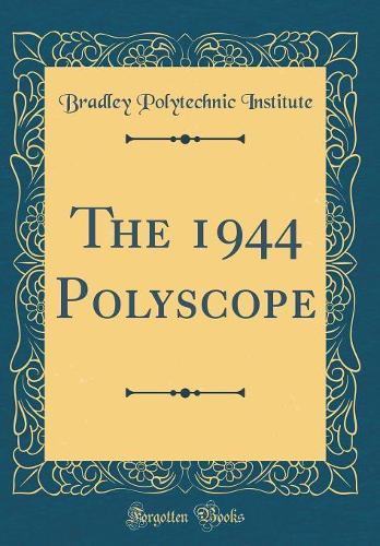 The 1944 Polyscope (Classic Reprint)