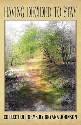 Having Decided To Stay