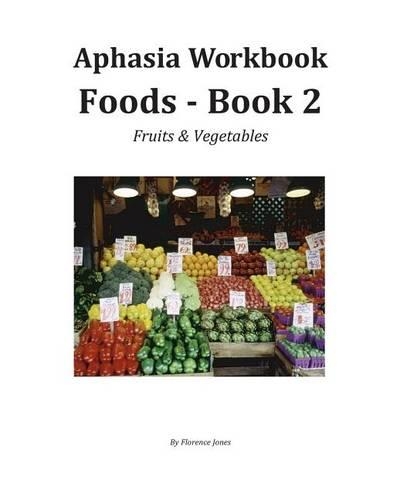 Aphasia Wookbook Foods - Book 2