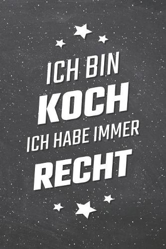 Ich bin Koch Ich habe immer Recht