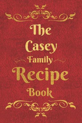 The Casey Family Recipe Book