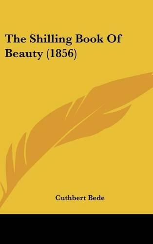 The Shilling Book Of Beauty (1856): (English)