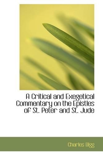 A Critical and Exegetical Commentary on the Epistles of St. Peter and St. Jude: (English)