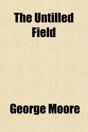 The Untilled Field