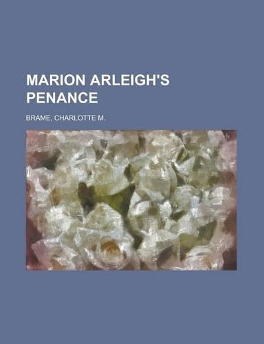 Marion Arleigh's Penance