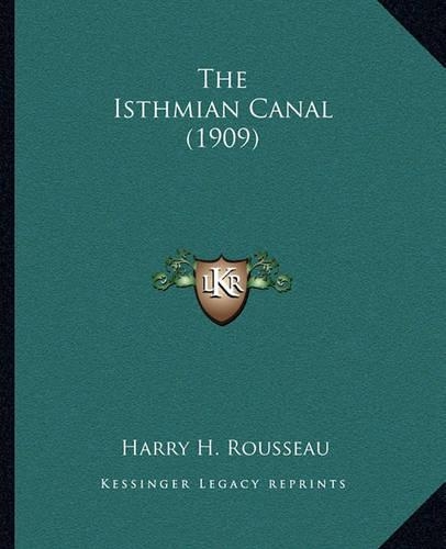 The Isthmian Canal (1909)