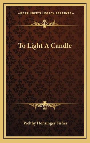 To Light A Candle