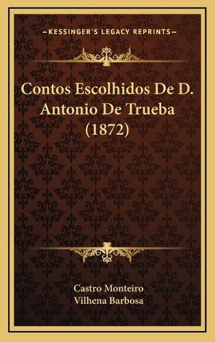 Contos Escolhidos De D. Antonio De Trueba (1872)