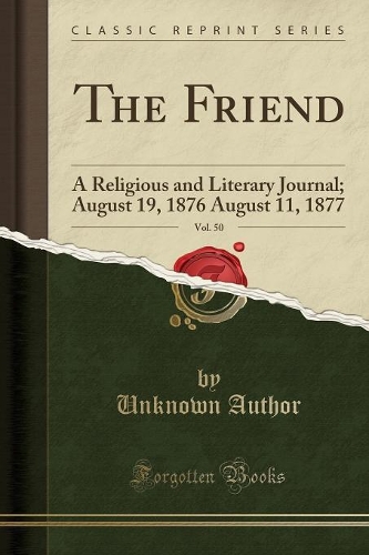 The Friend, Vol. 50