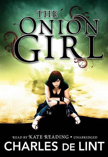 The Onion Girl: Library Edition